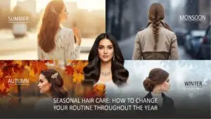 Seasonal Hair Care